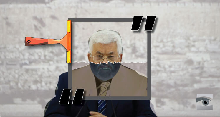 Media Whitewashes Abbas’ Revisionism and Rejectionism
