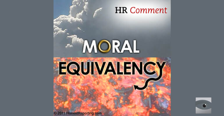 HR Comment: How Moral Equivalence Erodes Accurate Reporting
