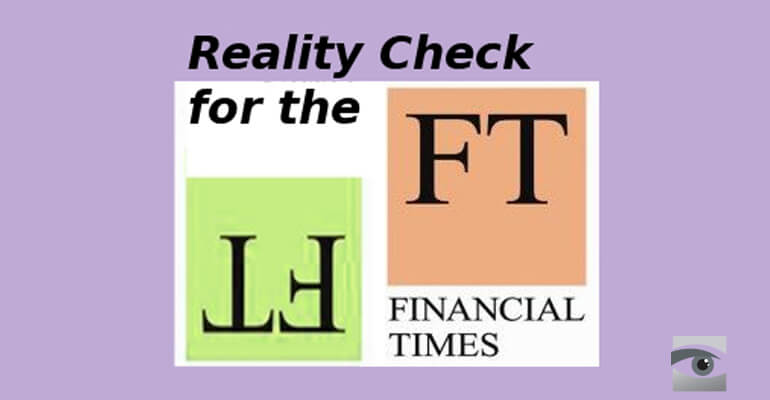 Financial Times Loses Grip on Reality