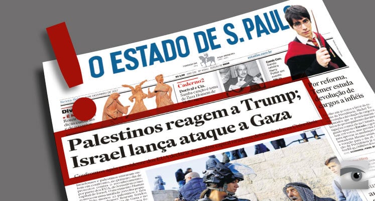 URGENTE: Estadão Impresso Faz Matéria de Capa Mentirosa Sobre Israel