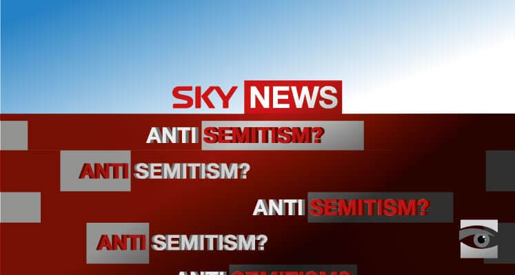 Sky News Dances on the Edge of Antisemitism?