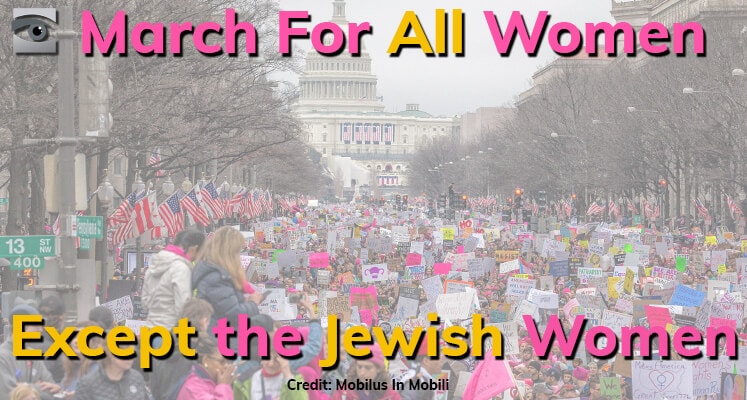 March For All Women…Except the Jewish Women