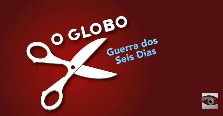 O Globo e a Semana de 50 Anos da Guerra dos Seis Dias