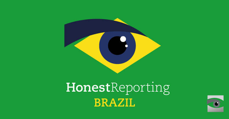HonestReporting Launches HR Brazil