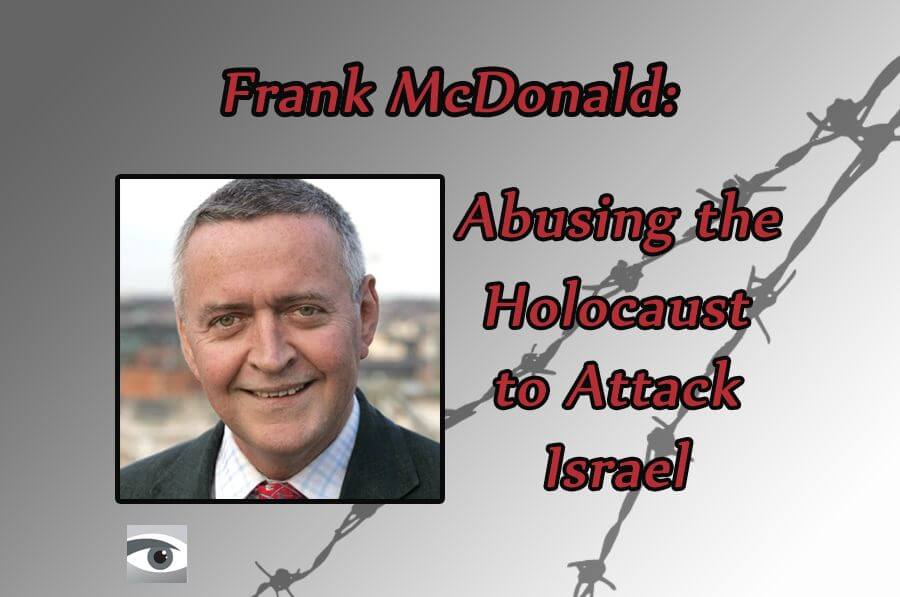 Irish Journalist Abuses Holocaust to Attack Israel