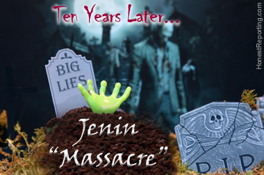 The So-Called Jenin “Massacre”: The Media at its Worst