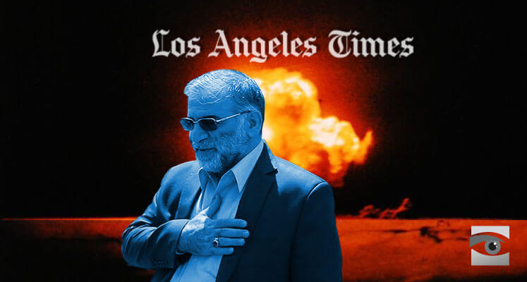 LA Times Compares Slain Iranian Nuke Mastermind to Man Credited with Ending WWII
