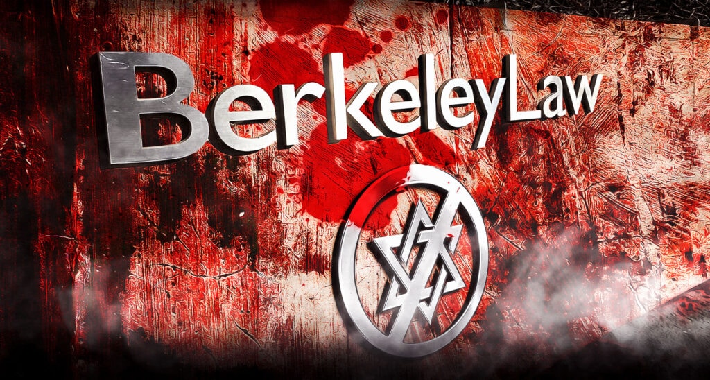 ‘Jew-Free Zones’ at UC Berkeley Law School Are a Warning of Things to Come