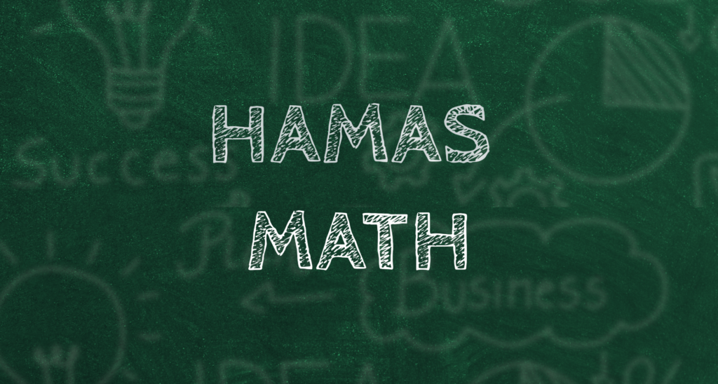 Hamas Math: Why Hamas Is Never at Fault and Israel Is Always To Blame