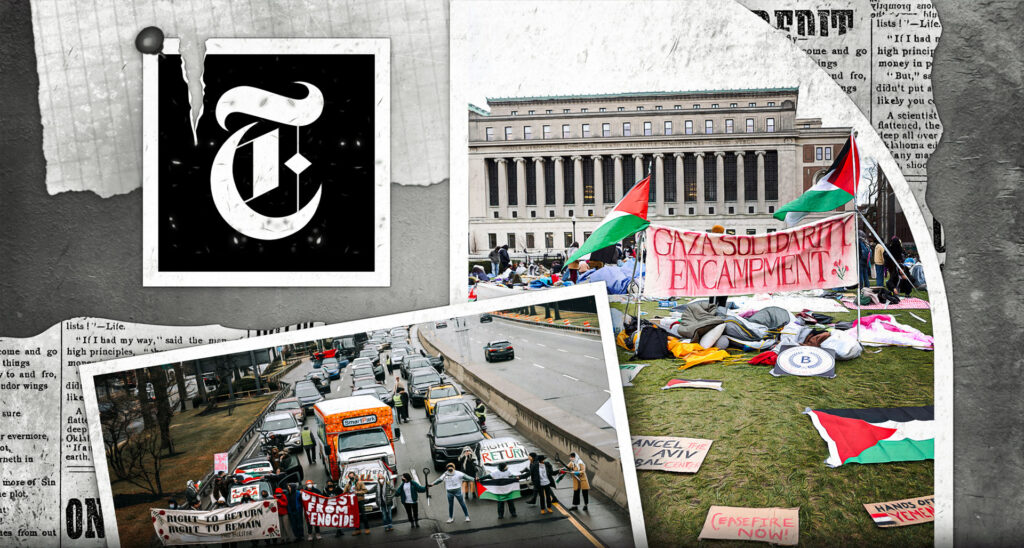 Empowering Encampments: NYT Article Sugarcoats Campus Antisemitism