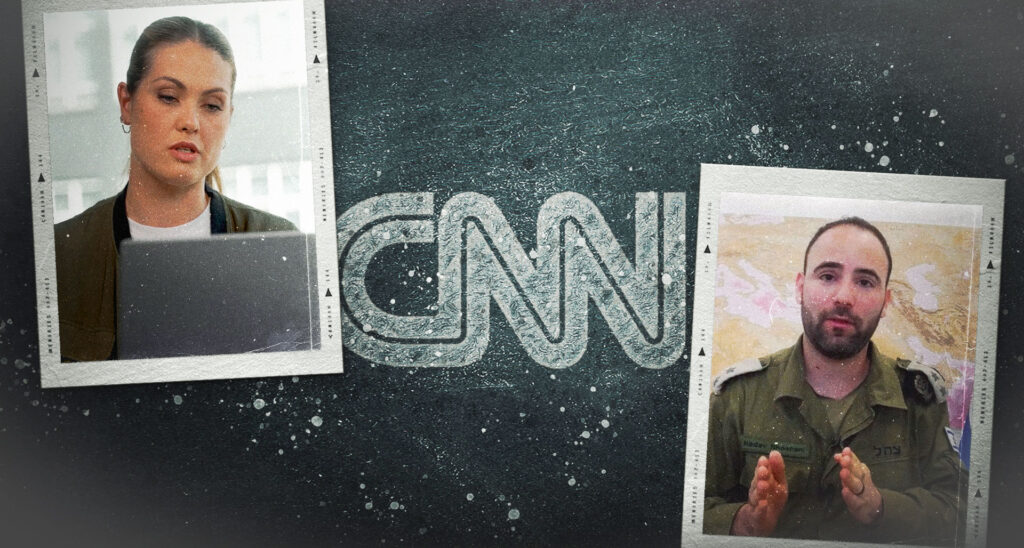 CNN Investigative Piece Focused Less on Facts and More on Smearing Israel