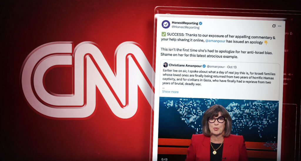 SUCCESS: CNN’s Amanpour Apologizes for Offensive Hostage Remark After HonestReporting’s Exposure
