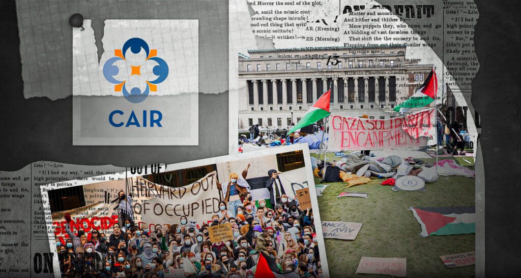 Funding Radicalism: CAIR’s Role in Campus Antisemitism and Terrorist Networks